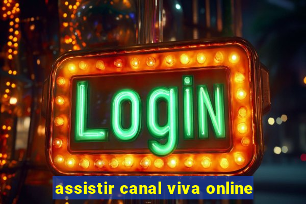 assistir canal viva online